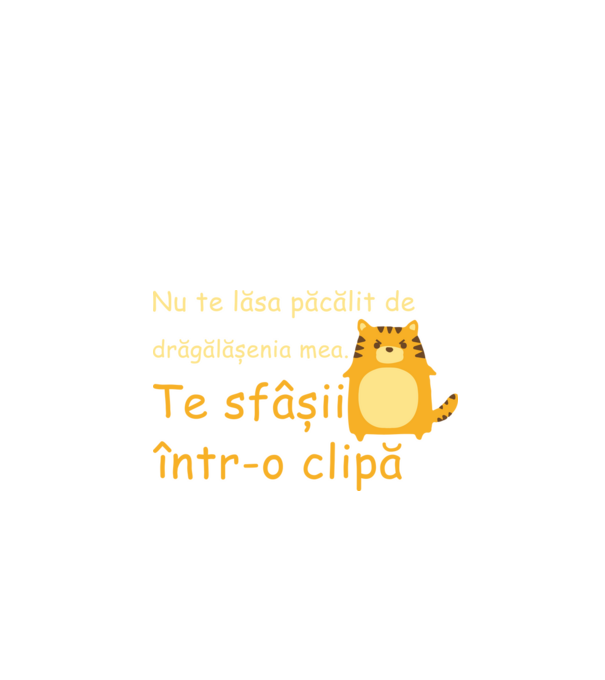 nu te lăsa păcălit de drăgălășenia mea. te sfâșii într-o clipă model negru pe tricou