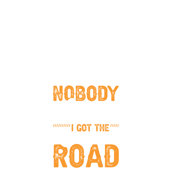 Nobody cared unti I got the longest road model negru pe tricou