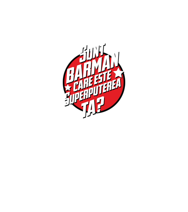 sunt barman, care este superputerea ta? model negru pe tricou