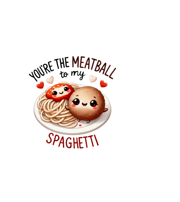 Meatball to my Spaghetti model alb pe tricou