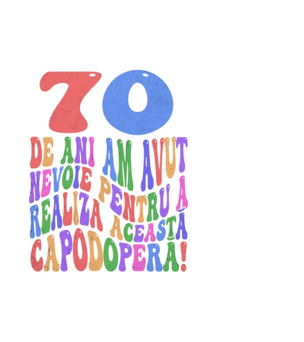 Realiza această capodoperă 70 model alb pe tricou