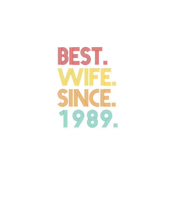 best wife since 1989 retro model negru pe tricou