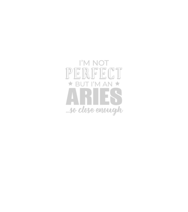 Not perfect, but ARIES model negru pe tricou