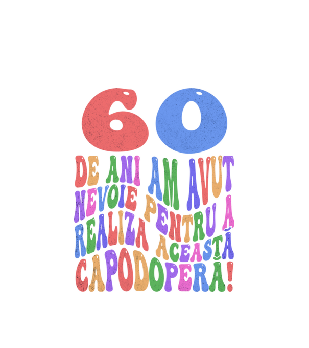 Realiza această capodoperă 60 model alb pe tricou
