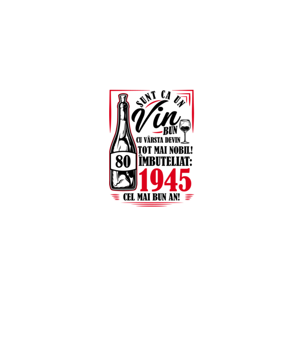 Un Vin Bun 1945 - Alb model alb/roșu pe tricou
