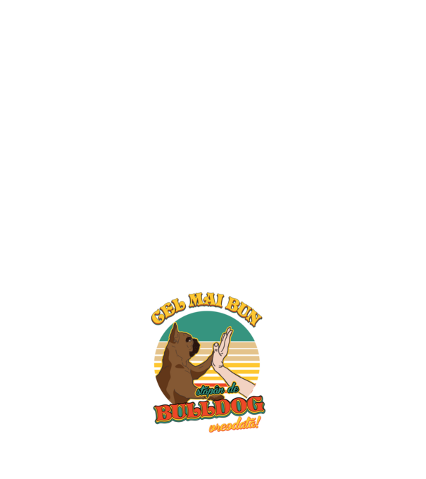 Cel mai bun stăpân de bulldog vreodată! model albastru închis pe tricou