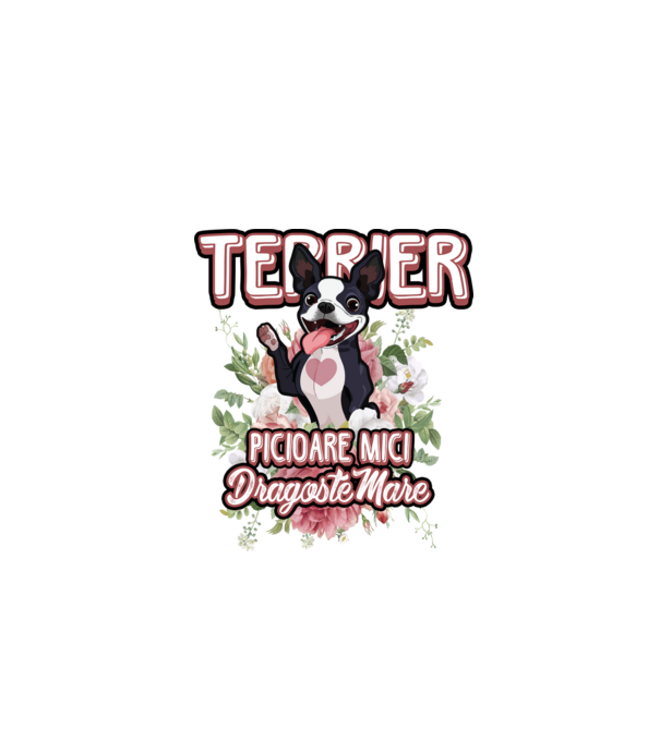 terrier : picioare mici dragoste mare model alb pe tricou