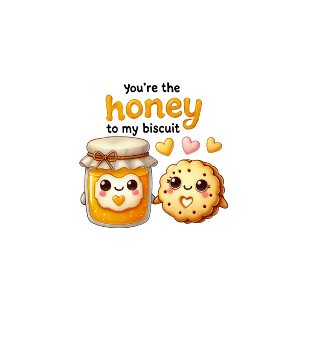 Honey to my Biscuit model alb pe tricou