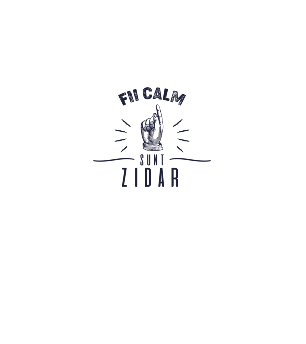 fii calm, sunt zidar model alb pe tricou