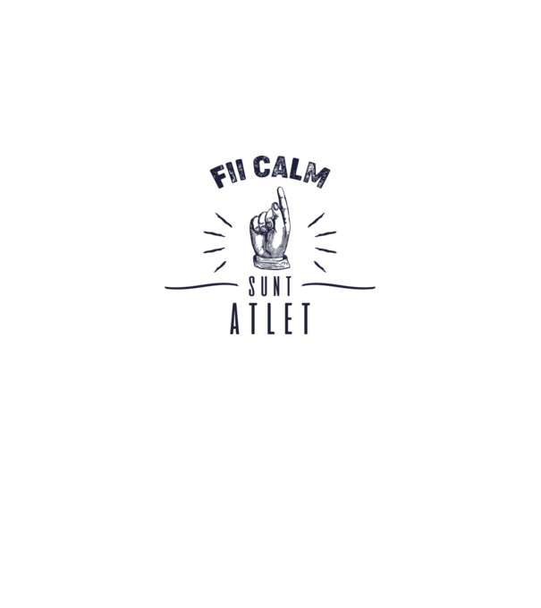 Fii calm, sunt ATLET model alb pe tricou