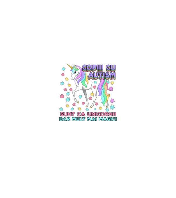 Copiii cu autism sunt ca unicornii, dar mult mai magici model alb pe tricou