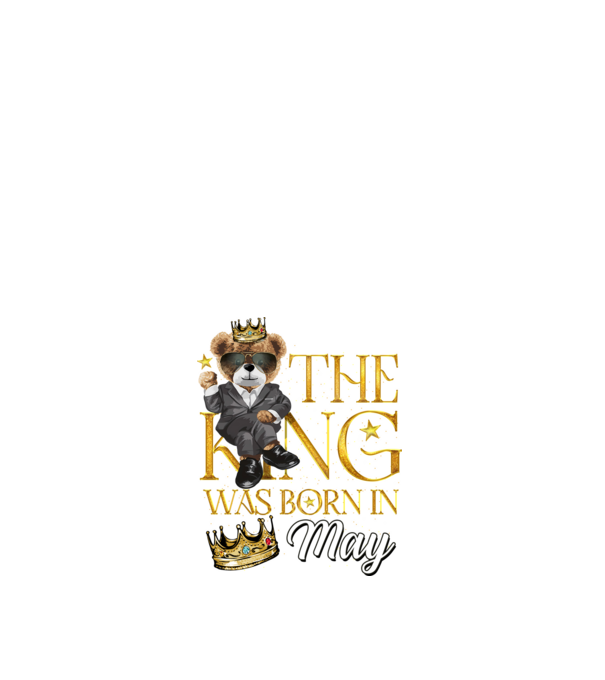 The king was born int MAY model alb pe tricou