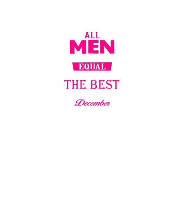 All men created equal but only the beat are born in december model negru pe tricou