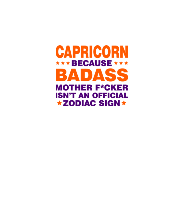 Badass zodiac CAPRICORN model alb pe tricou