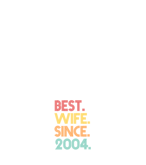 best wife since 2004 retro model negru pe tricou