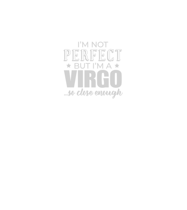 Not perfect, but VIRGO model gri pe tricou