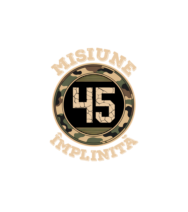 Misiune împlinită 45 model alb pe tricou