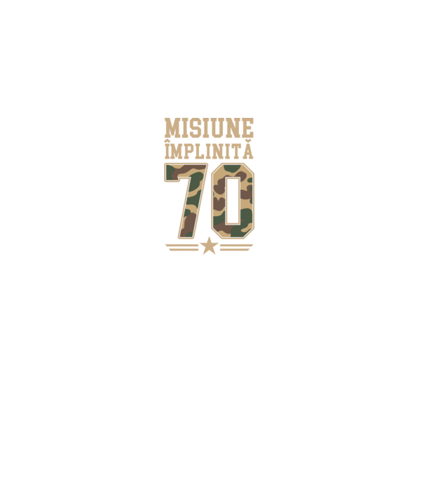 Misiune împlinită 70 model negru pe tricou