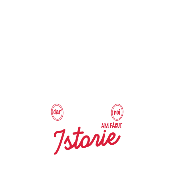 fiecare clasă - are - o istorie - Dar noi - am făcut - istorie! model negru pe tricou