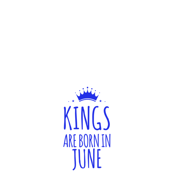 Kings are born in - June model nisipiu pe tricou