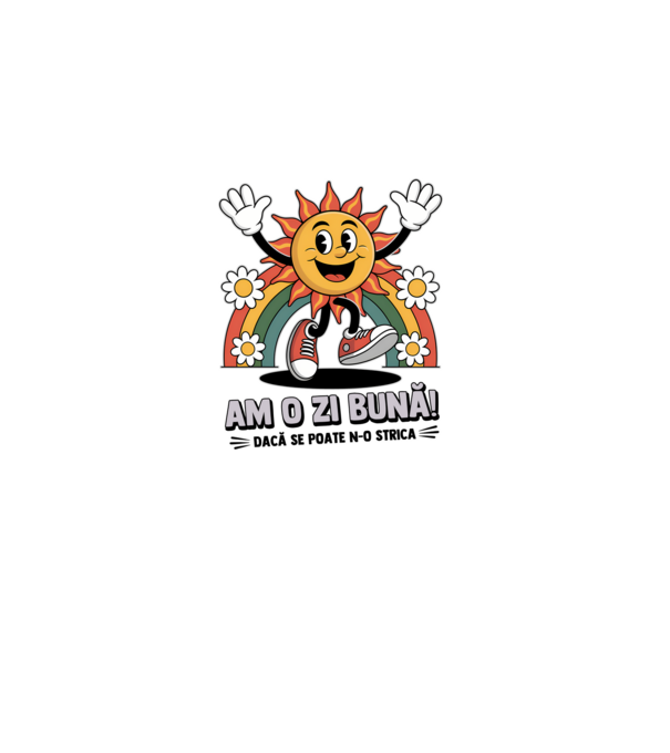 Am o zi bună! model gri pe tricou