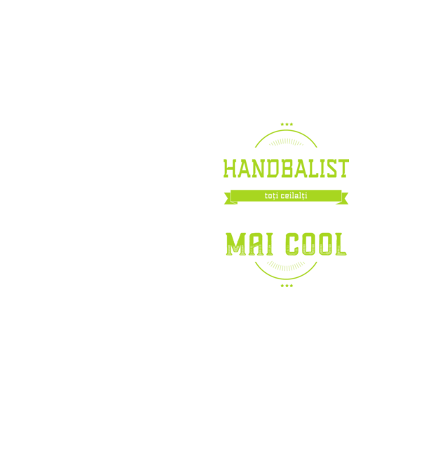 sunt handbalist, la fel ca toți ceilalți, dar mult mai cool model galben neon pe tricou