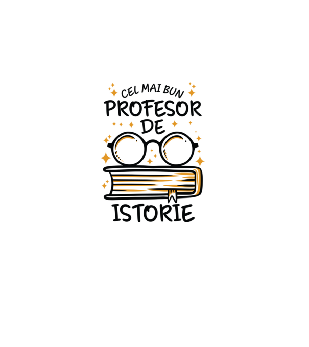 Cel mai profesor istorie model alb pe tricou