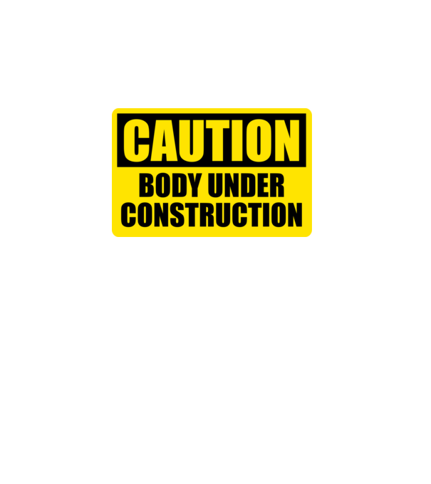 Caution Body Under Construction model turcoaz pe tricou