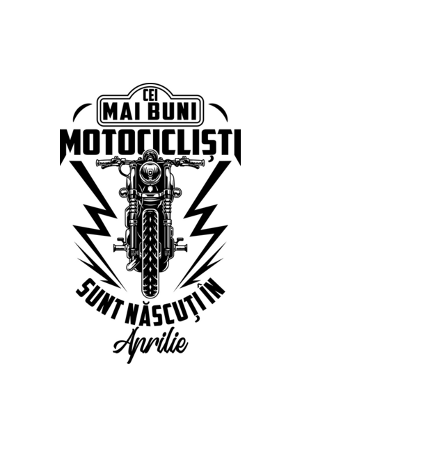 Cei mai buni motocicliști sunt născuți în Aprilie model negru pe tricou