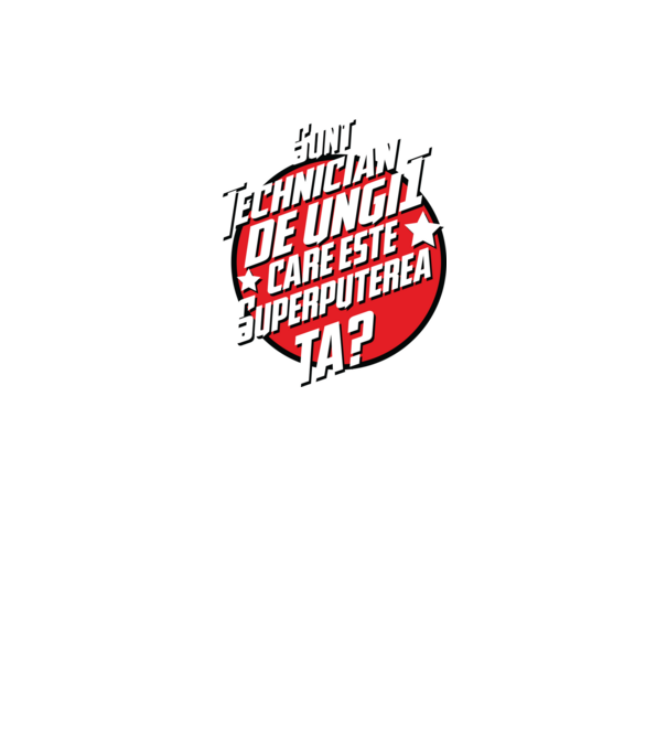sunt tehnician de unghii, care este superputerea ta? model alb pe tricou