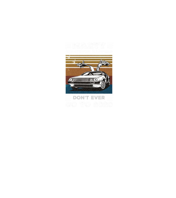 Marty don't ever go to 2020 model negru pe tricou