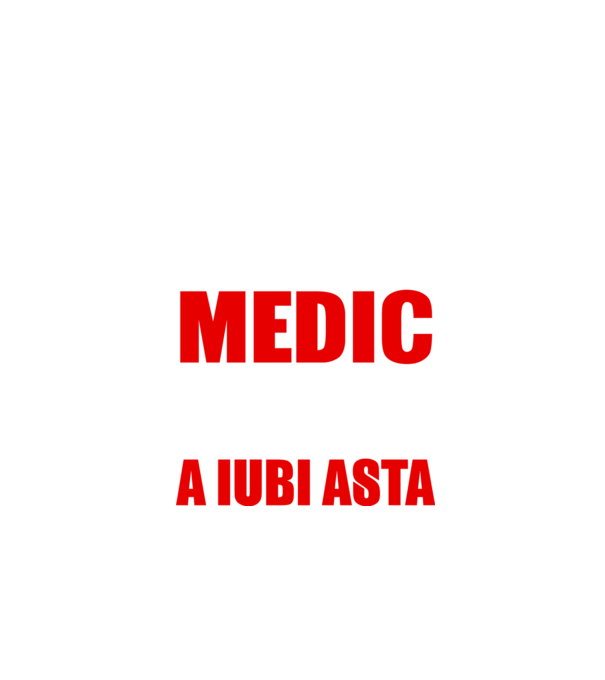 Sunt suficient de priceput pentru a fi MEDIC și suficient de nebun pentru a iubi asta model negru pe tricou