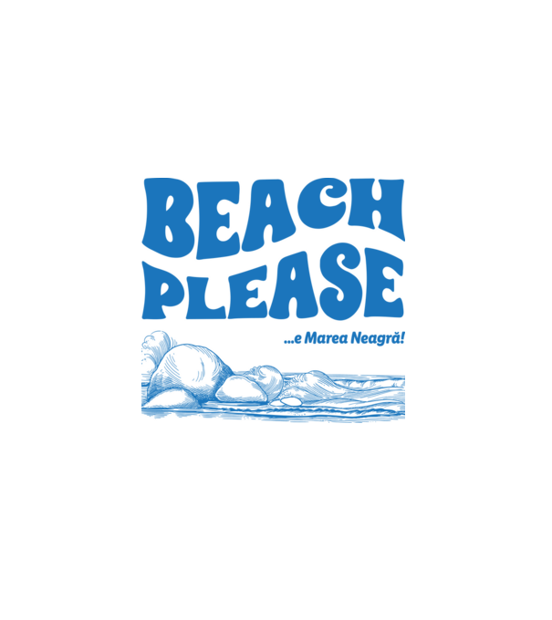 Beach please, e Marea Neagră! model alb pe tricou