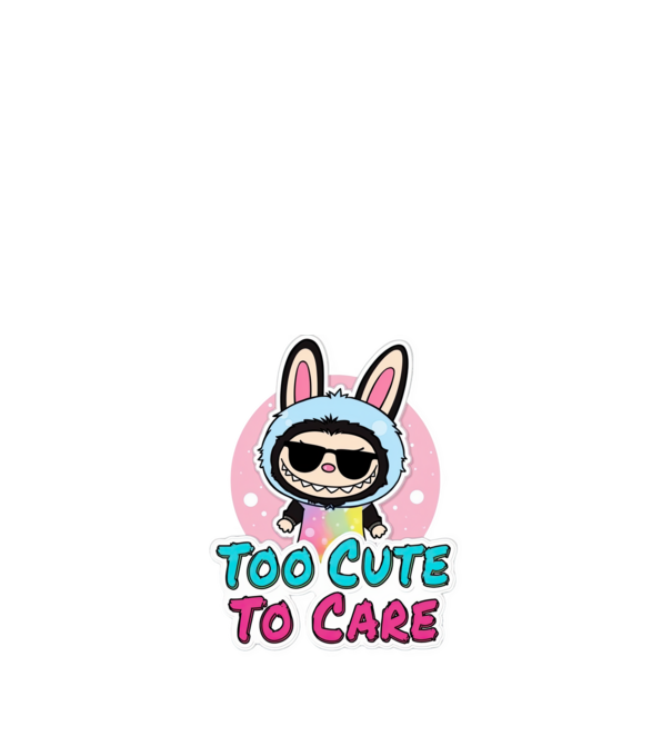 Too cute to care model negru pe tricou