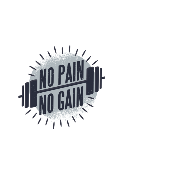 No pain no gain round model alb pe tricou