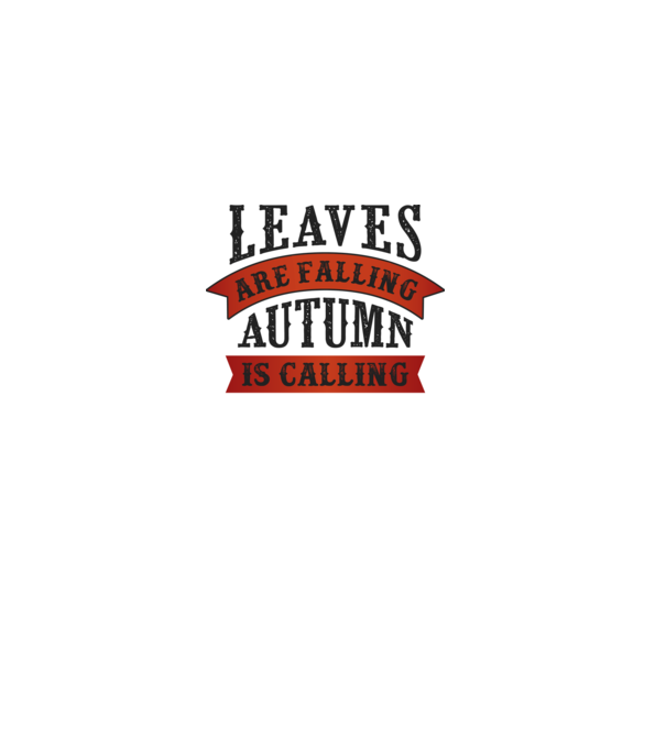 Leaves are falling autumn is calling model alb pe tricou