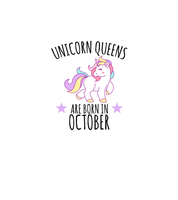 Unicorn queens are born in - October model alb pe tricou