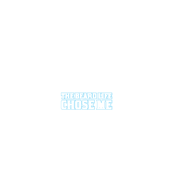 'I didn''t choose the beard life' model negru pe tricou