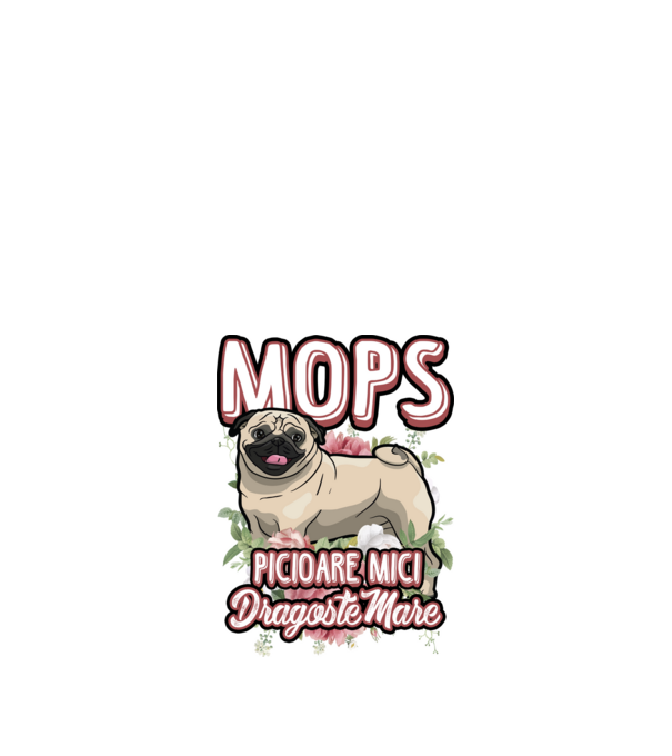 mops : picioare mici dragoste mare model alb pe tricou