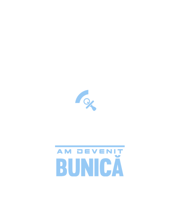 Misiune îndeplinită - am devenit bunică model negru pe tricou