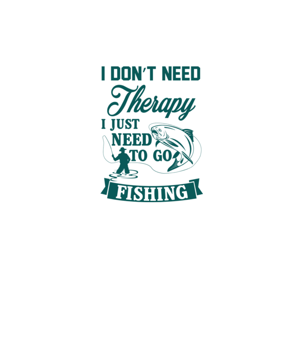 'I don''t need a therapy...i just need to go fishing' model galben neon pe tricou