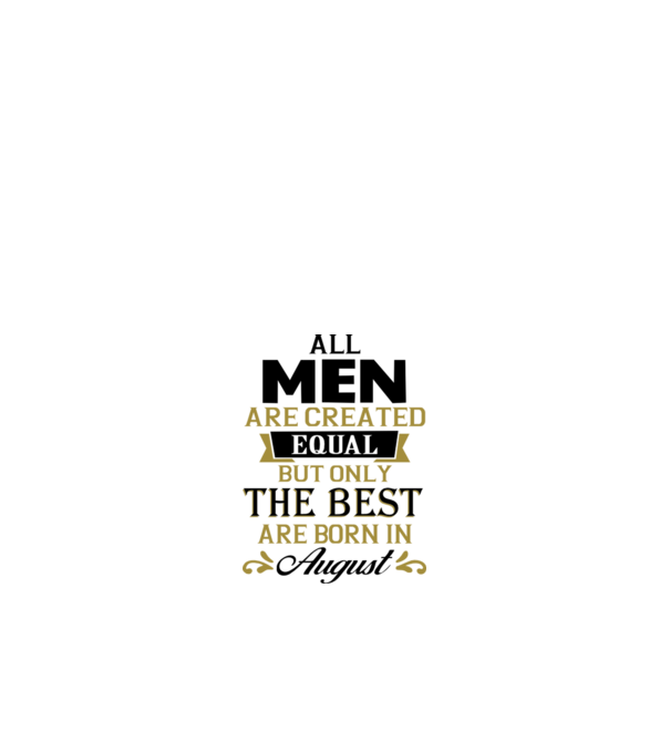 All men created equal but only the beat are born in august model roșu pe tricou