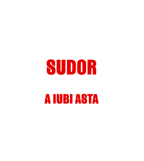 Sunt suficient de priceput pentru a fi SUDOR și suficient de nebun pentru a iubi asta model negru pe tricou