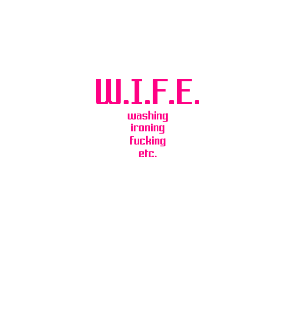 WIFE 3 model alb pe tricou