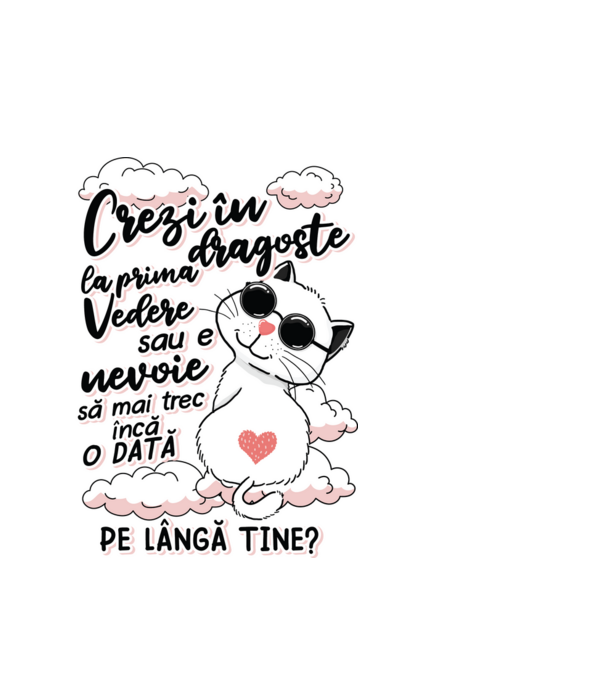 Crezi în dragoste-la prima vedere model alb pe tricou