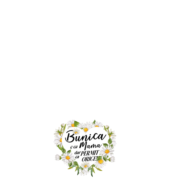 Bunica e ca mama, t permite orice! model negru pe tricou