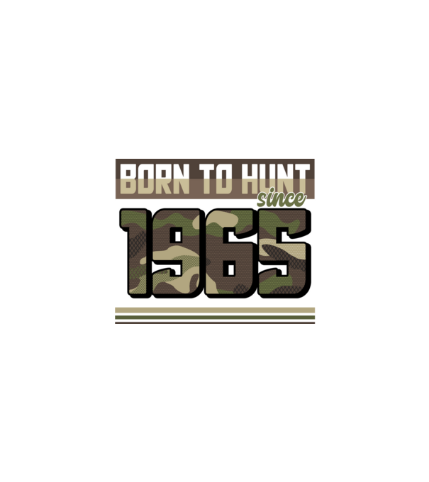 Born to hunt since 1965 model negru pe tricou