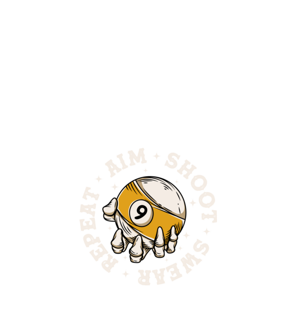 Aim Shoot Swear Repeat Biliard model negru pe tricou