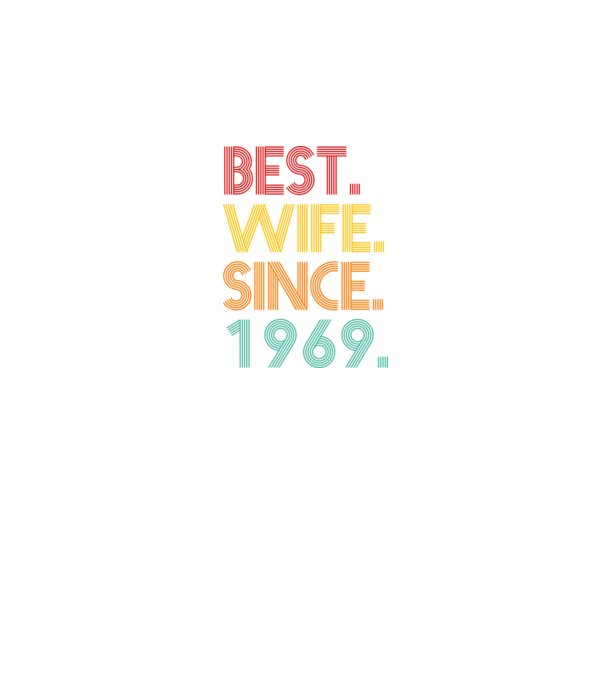 best wife since 1969 retro model negru pe tricou