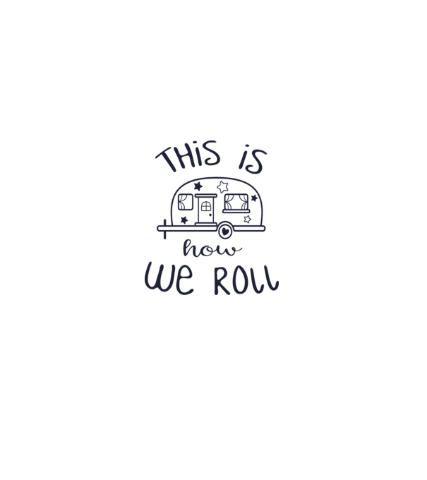 This is how we roll model alb pe tricou